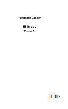 Hardcover El Bravo: Tomo 1 [Spanish] Book