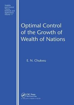 Hardcover Optimal Control of the Growth of Wealth of Nations Book