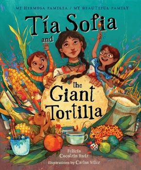 Hardcover Tia Sofia and the Giant Tortilla Book