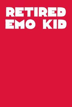 Paperback Retired Emo Kid: Dot Grid Notebook 6x9 120 Pages Book
