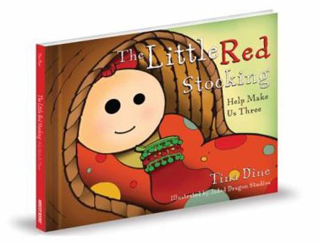 Hardcover Little Red Stocking: Help Make Us Three Book