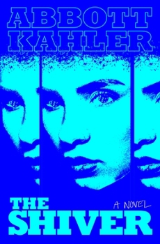 The Shiver: A Novel