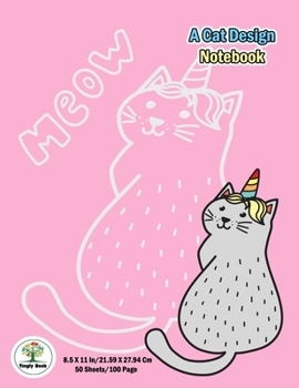 Paperback A Cat Design Notebook: Notebook size 8.5x11 in. for cat lovers & the girls who like cats to handwriting and Have a cute cat on background. Book