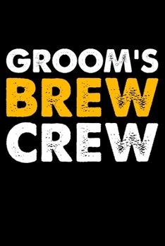 Paperback Groom's Brew Crew: Lined A5 Notebook for Chemistry Journal Book