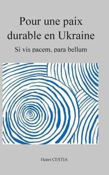 Paperback Pour une paix durable en Ukraine: Si vis pacem, para bellum [French] Book