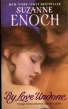 By Love Undone - Book #1 of the Bancroft Brothers