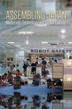 Paperback Assembling Japan: Modernity, Technology and Global Culture Book