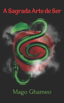 Paperback A Sagrada Arte de Ser: Reconectando-se com o Divino [Portuguese] Book