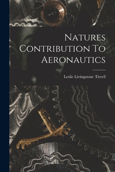 Paperback Natures Contribution To Aeronautics Book