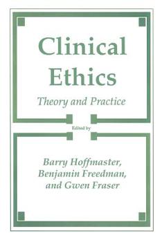 Paperback Clinical Ethics: Theory and Practice Book