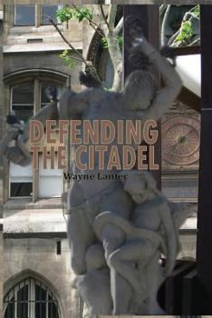 Paperback Defending the Citadel: A Personal Narrative Book