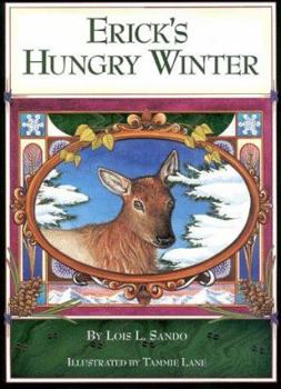 Hardcover Erick's Hungry Winter Book