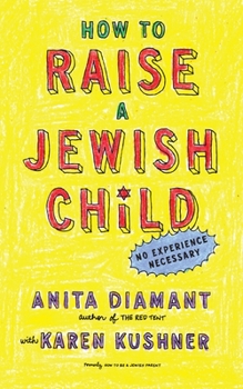 Paperback How to Raise a Jewish Child: A Practical Handbook for Family Life Book