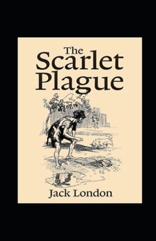 Paperback The Scarlet Plague Annotated Book