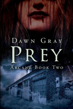 Paperback Prey: Arcane Book Two Book