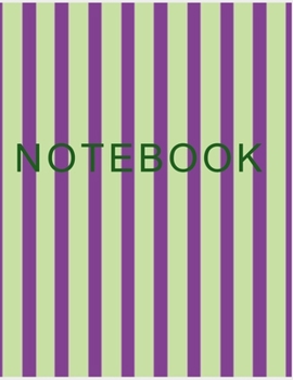 Paperback Notebook: College Ruled Notebook - Purple and Greem Striped Large (8.5 x 11 inches) - 140 Pages Book