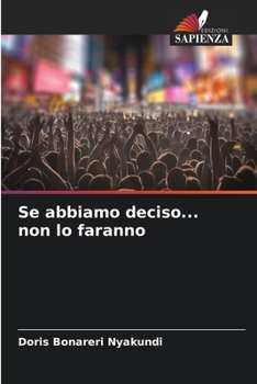 Paperback Se abbiamo deciso... non lo faranno [Italian] Book