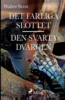 Paperback Det farliga slottet; Den svarta dvärgen [Swedish] Book