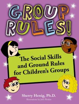 Paperback Group Rules: The Social Skills and Ground Rules for Children's Groups Book
