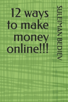 Paperback 12 ways to make money online!!! Book
