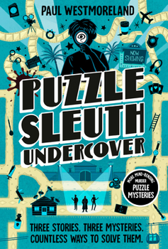 Paperback Puzzle Sleuth Undercover: More Mind-Bending Murder Puzzle Mysteries [An Interactive Book] Book