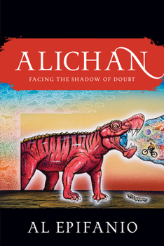 Paperback Alichan: A Rios' Tale: Overcoming the Shadow of Doubt Book