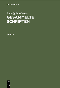 Hardcover Ludwig Bamberger: Gesammelte Schriften. Band 4 [German] Book