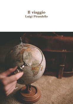 Il viaggio - Book #12 of the Novelle per un anno