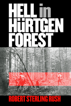 Paperback Hell in Hürtgen Forest: The Ordeal and Triumph of an American Infantry Regiment Book