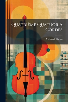 Paperback Quatrième Quatuor A Cordes Book