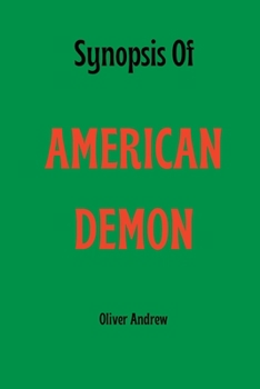 Paperback Synopsis Of AMERICAN DEMON Book