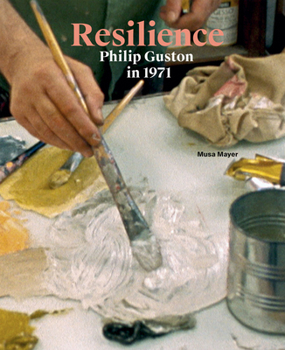 Paperback Resilience: Philip Guston in 1971 Book