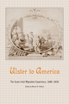 Paperback Ulster to America: The Scots-Irish Migration Experience, 1680-1830 Book