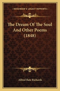 Paperback The Dream Of The Soul And Other Poems (1848) Book
