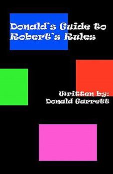 Paperback Donald's Guide to Robert's Rules Book