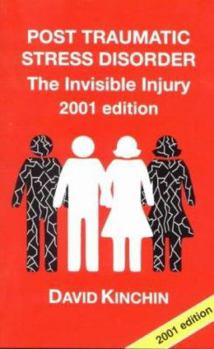Paperback Post Traumatic Stress Disorder: The Invisible Injury Book