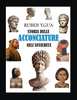 Paperback Storia Delle Acconciature Nell'antichità [Italian] Book