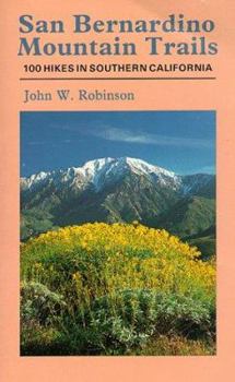 Paperback San Bernardino Mountain Trails: 100 Wilderness Hikes in Southern California Book