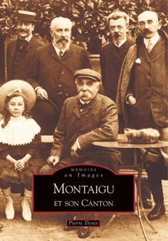 Paperback Montaigu et son canton [French] Book