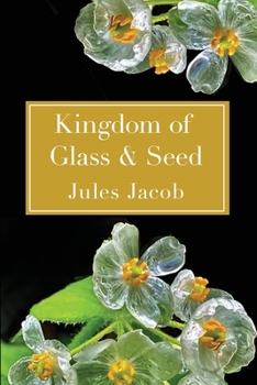 Paperback Kingdom of Glass & Seed Book