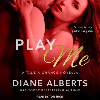 Play Me - Book #3 of the Take a Chance