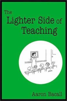 Hardcover The Lighter Side of Teaching Book