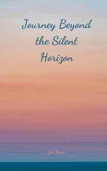 Paperback Journey Beyond the Silent Horizon Book