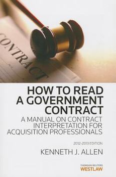 Paperback How To Read a Government Contract, 2012-2013 ed. Book
