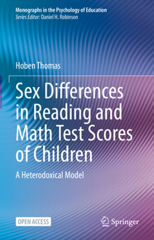 Hardcover Sex Differences in Reading and Math Test Scores of Children: A Heterodoxical Model Book