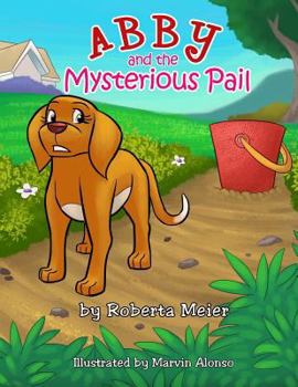 Paperback Abby and the Mysterious Pail Book