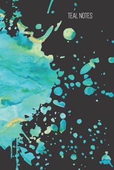 teal notes: small lined Watercolor Splash Notebook / Travel Journal to write in (6'' x 9'') 120 pages