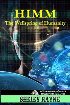 Paperback HIMM - The Wellspring of Humanity: A Humanities Source Novel Book