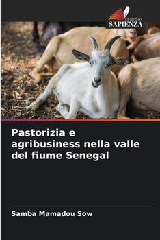 Paperback Pastorizia e agribusiness nella valle del fiume Senegal [Italian] Book