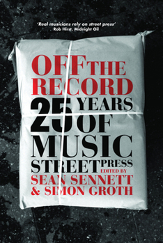 Paperback Off the Record: 25 Years of Music Street Press Book